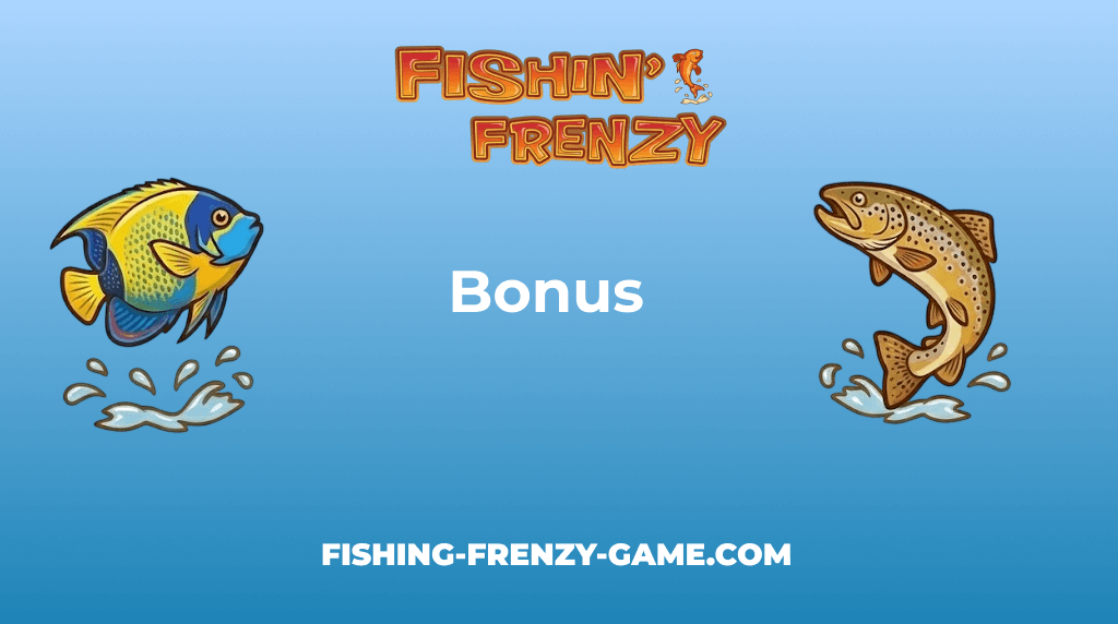 Fishin Frenzy Game Bonus