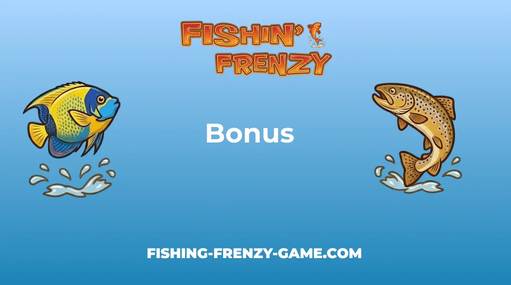 Fishin Frenzy Game Bonus