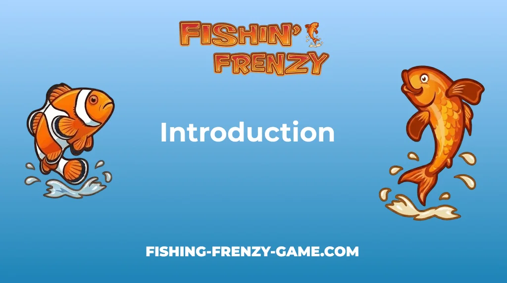 Fishin Frenzy Game Introduction