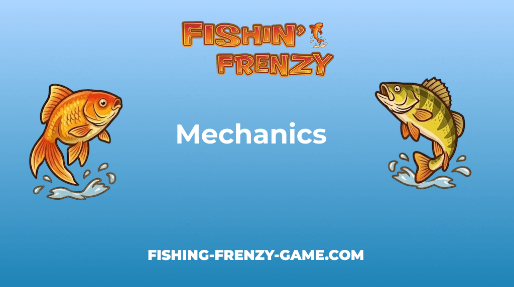 Fishin Frenzy Game Mechanics