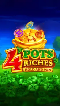 4 Pots Riches: Hold and Win