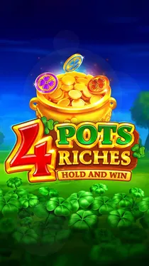 4 Pots Riches: Hold and Win