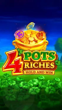 4 Pots Riches: Hold and Win