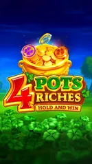 4 Pots Riches: Hold and Win
